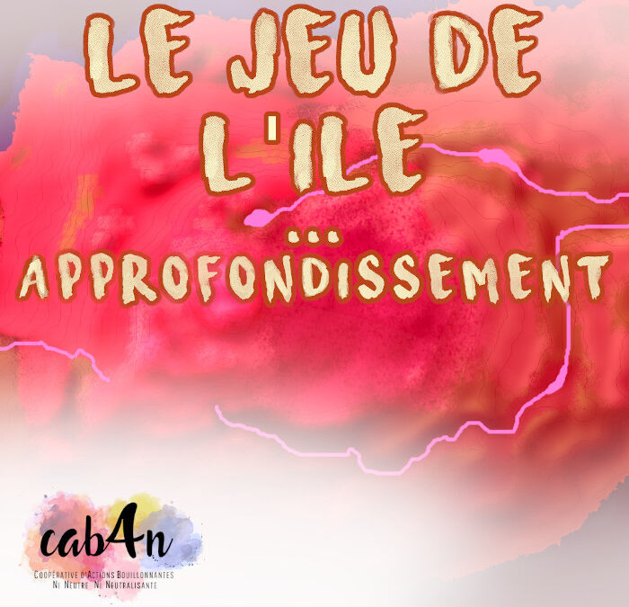 Le jeu de l’île – approfondissement