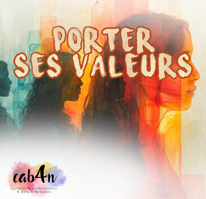 Porter ses valeurs